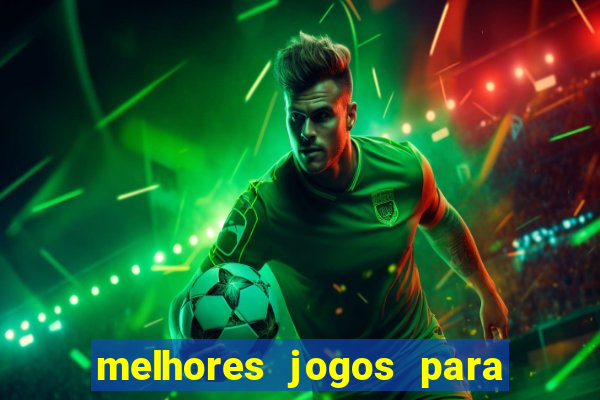 melhores jogos para ganhar dinheiro na internet